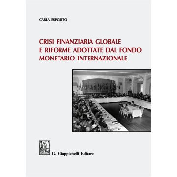 Crisi finanziaria globale e riforme adottate dal Fondo monetario internazionale