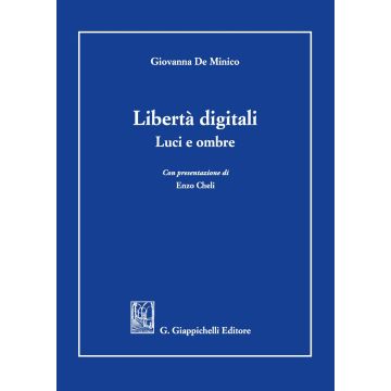 Libertà digitali. Luci e ombre