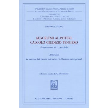 Algoritmi al potere. Calcolo giudizio pensiero