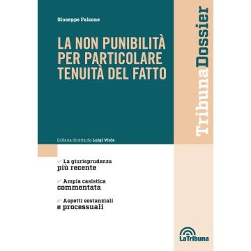 La non punibilità per particolare tenuità del fatto