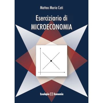 Eserciziario di microeconomia 7/ed.