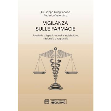 Vigilanza sulle farmacie. Il verbale d'ispezione nella legislazione nazionale e regionale