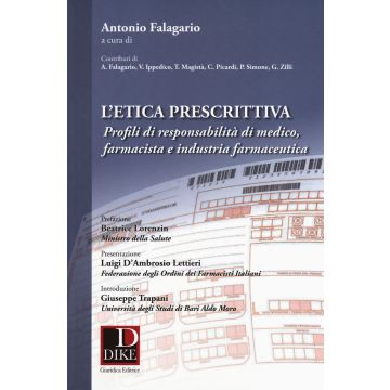 L'etica prescrittiva. Profili di responsabilità di medico, farmacista e industria farmaceutica