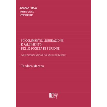 Scioglimento, liquidazione e fallimento delle società di persone. Cause di scioglimento e fasi della liquidazione