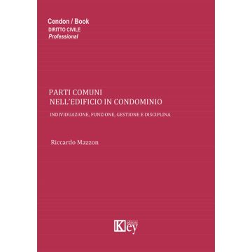 Parti comuni nell'edificio in condominio. Individuazione, funzione, gestione e disciplina