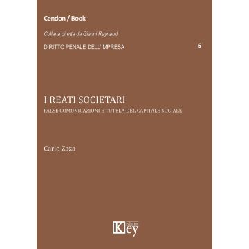I reati societari. False comunicazioni e tutela del capitale sociale