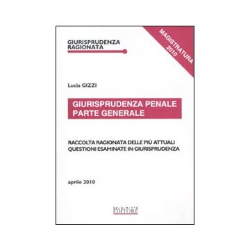 Giurisprudenza penale. Parte generale
