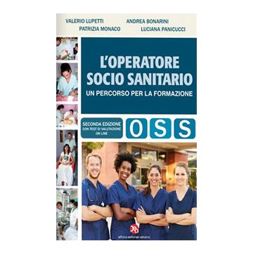 L'Operatore Socio-Sanitario. Un percorso per la formazione. Con Contenuto digitale per accesso on line 2/ed.