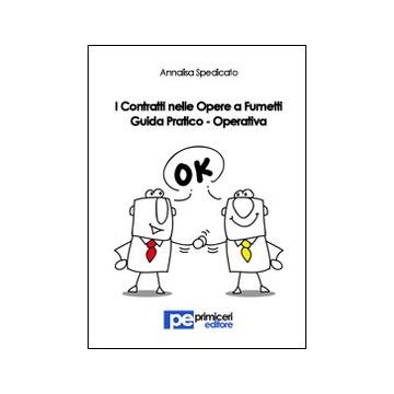 I contratti nelle opere a fumetti. Guida pratico-operativa