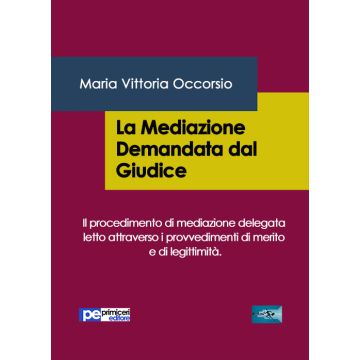 La mediazione demandata dal giudice