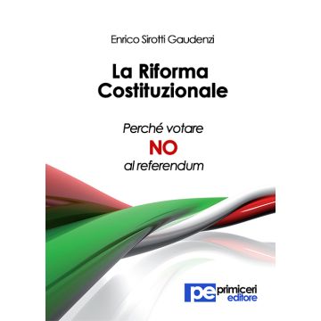 La riforma costituzionale. Perché votare no al referendum