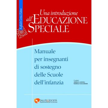 Una introduzione all'Educazione speciale - Manuale per insegnanti di sostegno delle Scuole dell'infanzia  [Lascioli - Cortina Raffaello]