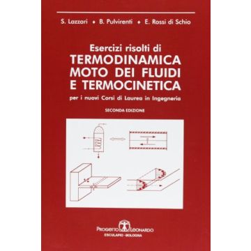 Esercizi Risolti Di Termodinamica. Moto Dei Fluidi E Termocinetica