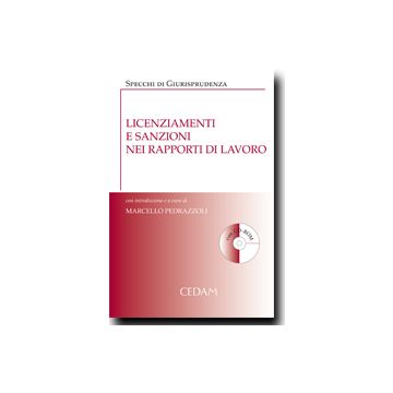 Licenziamenti E Sanzioni Nei Rapporti Di Lavoro. Con Cd-rom - Pedrazzoli M.  - Cedam - 9788813292508