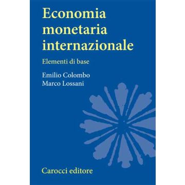 Economia Monetaria Internazionale. Elementi Di Base