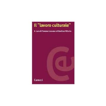 Il "Lavoro Culturale"