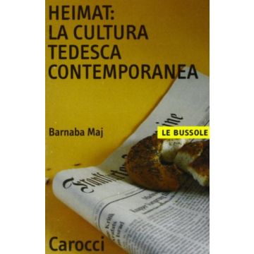 Heimat: La Cultura Tedesca Contemporanea