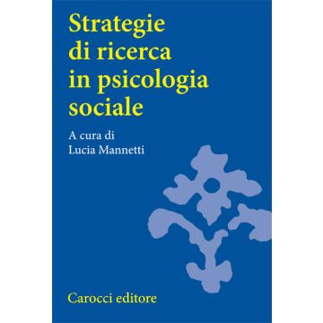 Strategie Di Ricerca In Psicologia Sociale