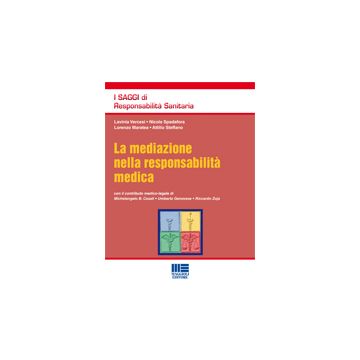 La Mediazione Nella Responsabilita' Medica 