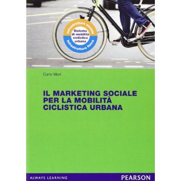 Il Marketing Sociale Per La Mobilità Ciclistica Urbana