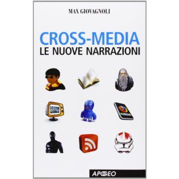 Cross-media. Le Nuove Narrazioni