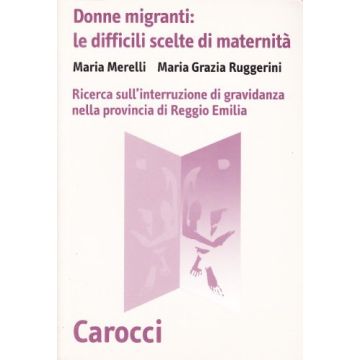 Donne migranti: le difficili scelte di maternità