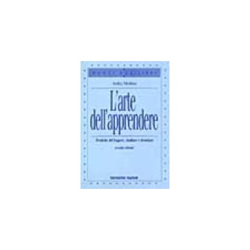 L' Arte Dell'apprendere. Tecniche Del Leggere, Studiare, Ricordare 