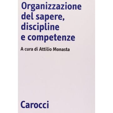 Organizzazione Del Sapere, Discipline E Competenze