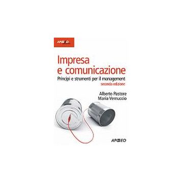 Impresa e Comunicazione. Principi d Strumenti per il Management 2/ed.