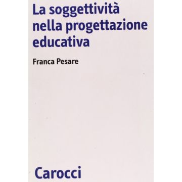 La soggettività nella progettazione educativa