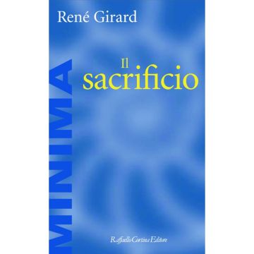 Il sacrificio             [Girard  - Cortina Raffaello]