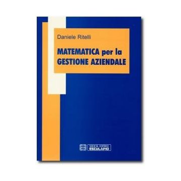 Matematica Per La Gestione Aziendale