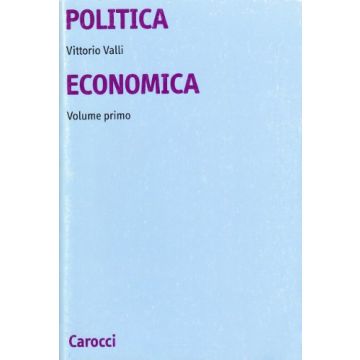Politica economica. Teoria e politica dello sviluppo. Il caso italiano