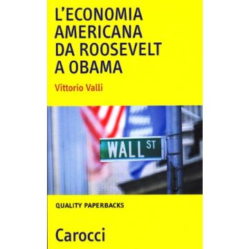 L'economia americana da Roosevelt a Obama