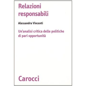 Relazioni responsabili. Un'analisi critica delle politiche di pari opportunità