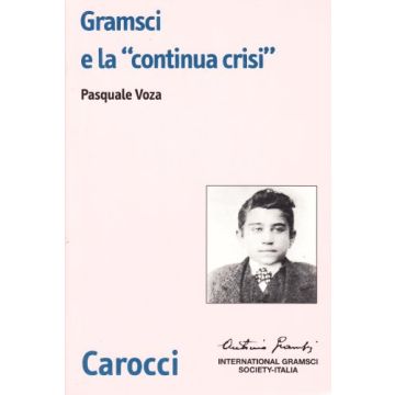 Gramsci e la "continua crisi"