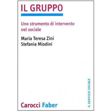 Il Gruppo. Uno strumento di intervento nel sociale